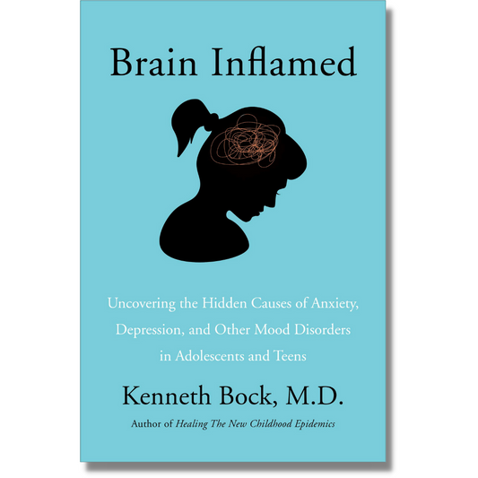 Brain Inflamed: Uncovering the Hidden Causes of Anxiety, Depression, and Other Mood Disorders in Adolescents and Teens by Kenneth Bock, M.D. (Paperback)(NEW)