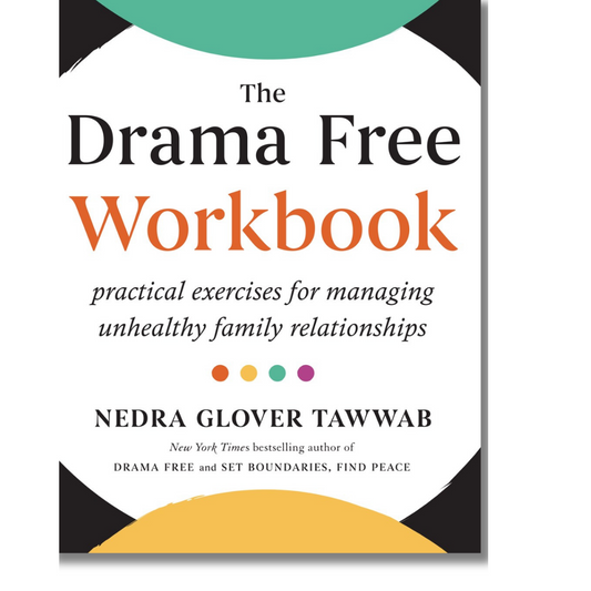 The Drama Free Workbook: Practical Exercises for Managing Unhealthy Family Relationships by Nedra Glover Tawwab (Paperback)(Audiobook)(NEW)
