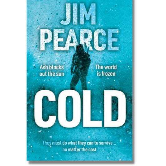 Cold by Jim Pearce (Paperback)(NEW)(Winter Fiction Pick)