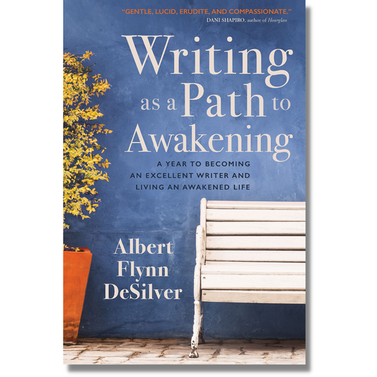 Writing as a Path to Awakening: A Year to Becoming an Excellent Writer and Living an Awakened Life by Albert Flynn DeSilver (Paperback)(USED--LIKE NEW)