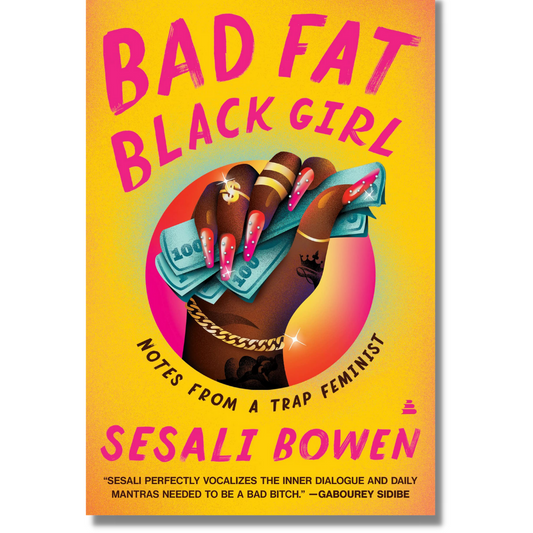 Bad Fat Black Girl: Notes from a Trap Feminist by Sesali Bowen (Paperback) (Audiobook) (NEW)