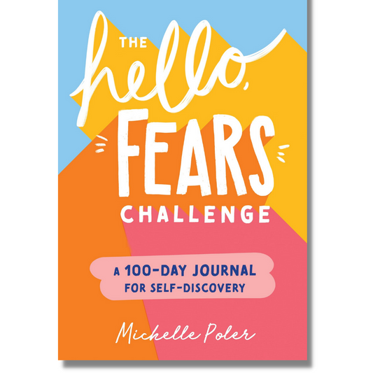 The Hello, Fears Challenge: A 100-day Journal for Self-Discovery by Michelle Poler (Paperback)(NEW)