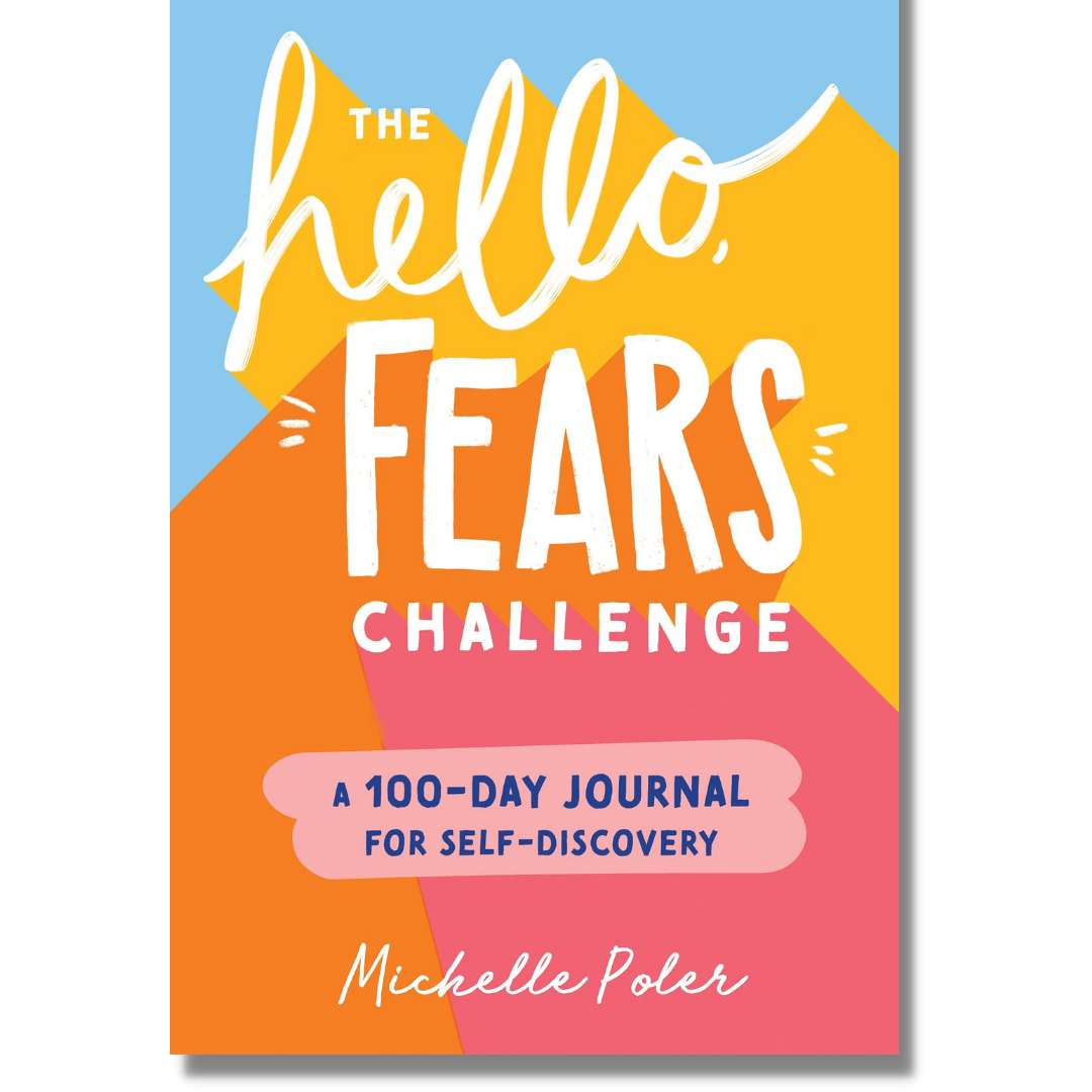 The Hello, Fears Challenge: A 100-day Journal for Self-Discovery by Michelle Poler (Paperback)(NEW) - BEV & HER BOOKS®