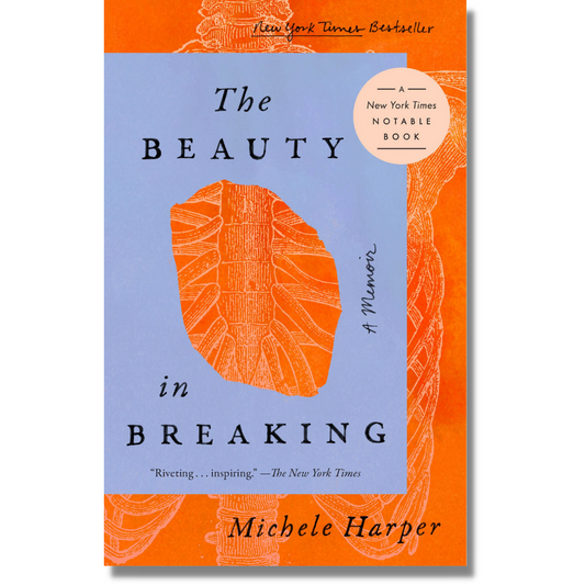The Beauty in Breaking: A Memoir by Michele Harper (Paperback)(USED--LIKE NEW)